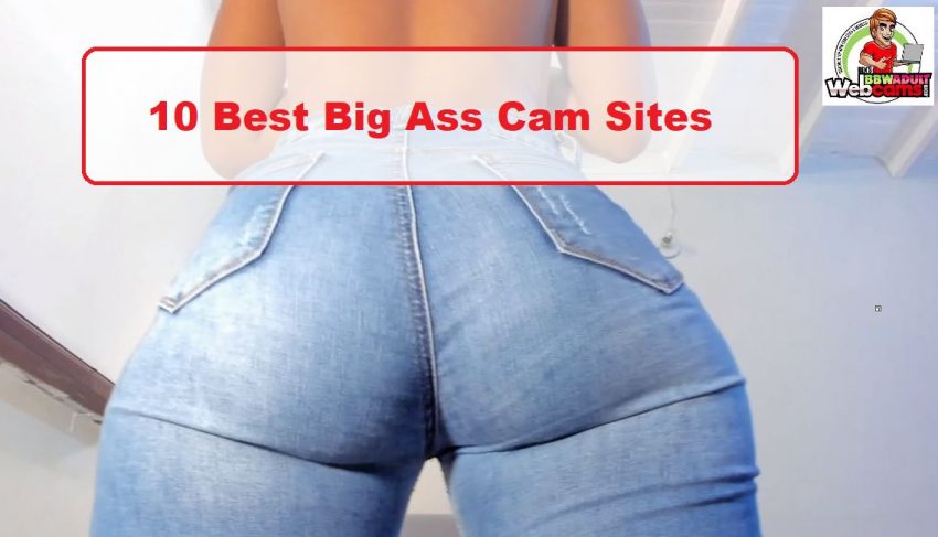big ass cam sites